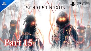 SCARLET NEXUS Gameplay Story Full Game Part 15 PlayStation 5 [upl. by Yraillih]