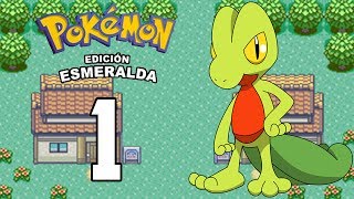 Pokémon Esmeralda Episodio 1  ¡Comenzamos la Aventura [upl. by Nauht]