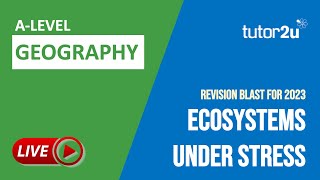 Ecosystems Under Stress 1  ALevel Geography Revision Blast [upl. by Gerta582]