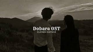 Dobara OST slowedreverb [upl. by Ybur418]