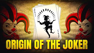 The REAL Origin of the JOKER CARD EXPLAINED in 5 Mins [upl. by Fruma]