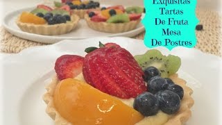 Tartas De FrutasMesa De postres Idea 6 de 9 [upl. by Fenwick954]