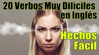 20 Verbos en Inglés Muy Difíciles Hechos Fáciles  Inglés Americano [upl. by Aimit291]