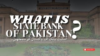 The Powerhouse Behind Pakistans Economy Exploring the State Bank of Pakistan [upl. by Emirej]