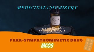 IMPORTANT MCQs ON quotParasympathomimetic Drugquot MEDICINAL CHEMISTY [upl. by Anillehs]