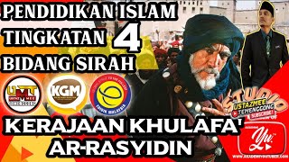 KERAJAAN KHULAFA ARRASYIDIN  TINGKATAN 4  BIDANG SIRAH  PEND ISLAM  PDPC BERSAMA USTAZMEE [upl. by Weibel]