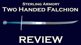 Sterling Armory Two handed Falchion Review [upl. by Let163]