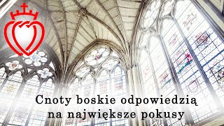 Cnoty boskie odpowiedzią na największe pokusy [upl. by Devol935]