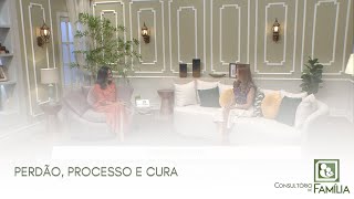 PERDÃO PROCESSO E CURA [upl. by Ayotahc958]