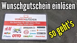 Wunschgutschein einlösen bei Amazon Ikea HampM Media Markt usw so geht´s [upl. by Ybbor]