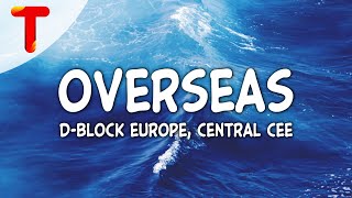 DBlock Europe ft Central Cee  Overseas Clean  Lyrics [upl. by Chow]