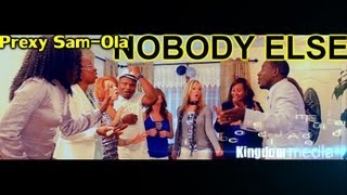 NOBODY ELSE official music video PREXY SAMOLA Album SOUND OF AFRICA 1 available on iTunes [upl. by Brag]