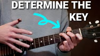 How to Find the Key of a Song on Guitar The Right Way [upl. by Zina137]