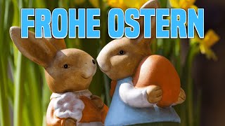 Ostergrüße 2024 WhatsApp kostenlos lustig Frohe Ostern Grüße zu Ostern zum Teilen [upl. by Shimkus964]