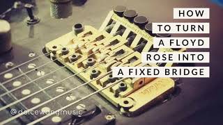 DIY Turn a Floyd Rose Into a Fixed Bridge Super Easy [upl. by Olia]