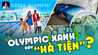 MỘT OLYMPIC XANH HAY “HÀ TIỆN” CỦA NƯỚC PHÁP [upl. by Urbana]