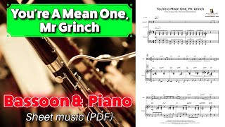 Youre a Mean One Mr Grinch  Bassoon amp piano  Sheet music arrangement [upl. by Neehahs]