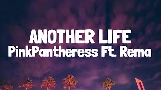 PinkPantheress feat Rema  Another life Lyrics [upl. by Tristis]