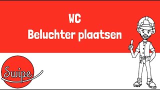 Swipe WC  Beluchter plaatsen [upl. by Susy]