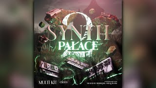 SYNTH PALACE 2 MULTI KIT Loop Kit  One Shot Kit  Phrases  Textures [upl. by Lirba422]