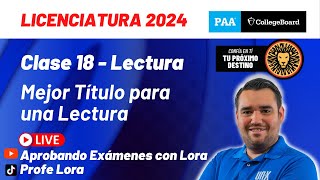 Clase 18  MEJOR TÍTULO PARA UNA LECTURA  Curso Gratis PAA 2024  EGA I  EXANI II [upl. by William]