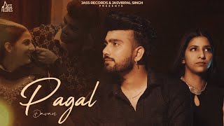 Pagal Official Video Davan  Davan amp Deep Rania  Punjabi Song 2024  Jass Records [upl. by Okomot12]