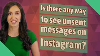 Is there any way to see unsent messages on Instagram [upl. by Odnomor]