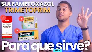 3 COSAS  SULFAMETOXAZOL TRIMETOPRIMA PARA QUE SIRVE [upl. by Ashford]