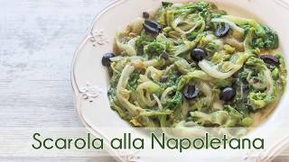 Scarola Alla Napoletana Ricetta  Contorno di verdure Semplice Veloce [upl. by Ydollem]