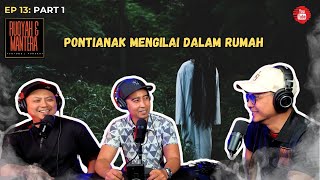 PONTIANAK MENGILAI DALAM RUMAH  RUQYAH DAN MANTERA EP 13 Part 1 of 2 [upl. by Kamilah]