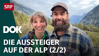 Die AlpTräumer – Der Traum vom einfachen Leben auf der Alp 22  DOK  SRF [upl. by Arlyne]