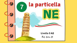 NE in ITALIAN  Come usare NE la particella quotNequot شرح مفصل للضمير [upl. by Zoara]