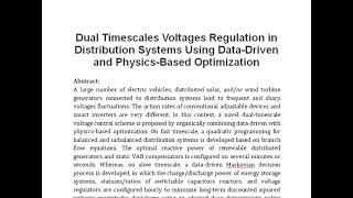 Dual Timescales Voltages Regulation in Distribution Systems Using Data Driven and Physics Based Opti [upl. by Dowling]