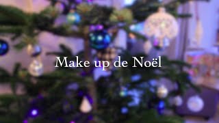 Make up de Noël [upl. by Kimberley89]