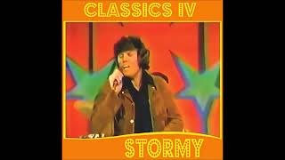 CLASSICS IV  STORMY 1969  HQ AUDIO UPSCALED VIDEO EDIT [upl. by Hazelton10]