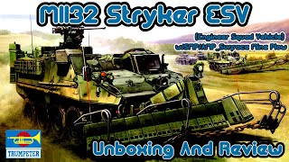 Trumpeter 135th M1132 Stryker ESV wSMPAMPSurface Mine Plow Unboxing And Review [upl. by Roumell802]