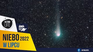 Nadlatuje kometa C2017 K2 PanSTARRS  Niebo w lipcu 2022 [upl. by Dierolf]