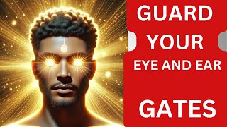 Guarding Your Eye and Ear Gates motivationalvideo christiandevotional [upl. by Staford]