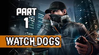 Watch Dogs Walkthrough Part 1  Connection is Power PS4 1080p Gameplay [upl. by Anual371]