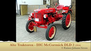 Alte Traktoren  IHC McCormick DLD 2 1954 [upl. by Reel]