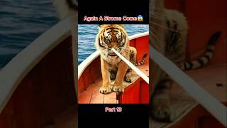 Part 13 Life of Pi Movie  Again A Strome Come 😱 shorts movie moviepious [upl. by Llerreg888]