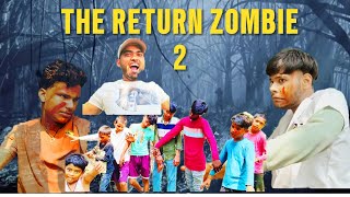 THE RETURN ZOMBIE 2 viral full video 😮😱😱😱😮 zombie [upl. by Wardieu]