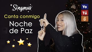 quotNoche de Pazquot  Canta con Kay  SINGMAS DÍA 24 [upl. by Ycul2]