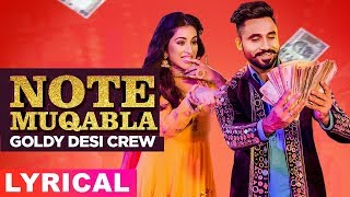 Note Muqabla Lyrical Video  Goldy Desi Crew ft Gurlej Akhtar  Sara Gurpal  Latest Songs 2019 [upl. by Nevin564]