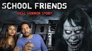 School Friends Real Horror Story  स्कूल फ्रेंड्स सच्ची भूतिया कहानी  Bloody Vibes [upl. by Summers]