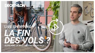 DecatLive Replay  ELOPS 920E la solution contre les vols de vélos  🛍 I Decathlon [upl. by Heimlich]