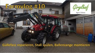 Farmvlog 10 Güllefass reparieren Schwemmentmistung spülen Ballenzange montieren [upl. by Anna-Maria]