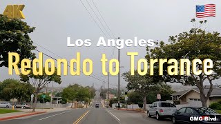 4K Los Angeles 🇺🇸 Redondo Beach to Torrance California USA in Aug 2022  Drive [upl. by Innor]