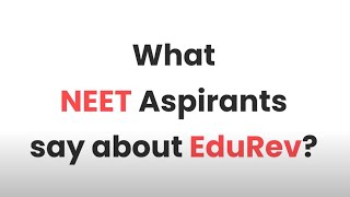 Why NEET Aspirants say EduRev is just the best app for NEET Preparation [upl. by Bokaj578]