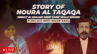 Story Of Singer Noura Al Taqaqa  Kuwait Wedding  Podcast with Nasir Baig [upl. by Aikin659]